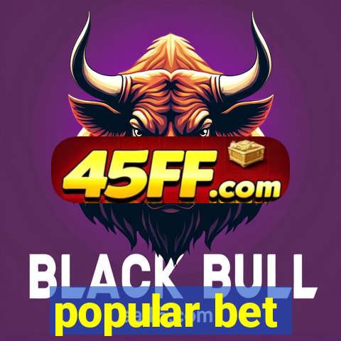 popular bet